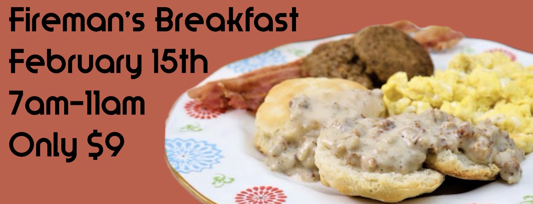 Fireman’s Breakfast 2/15/26 7am-11am $9